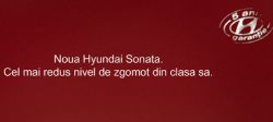 Hyundai Sonata face zgomot numai cu Y&R