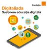 Fundatia Orange anunta cele 10 scoli din mediul rural in care se va derula Digitaliada