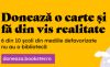 ,,Doneaza o carte şi fa din vis realitate" vrea 1.000 de biblioteci în 1.000 de școli.