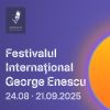 Peste doua luni, Festivalul Internațional George Enescu 2025 transforma România în cea mai mare scenă a muzicii universale 