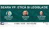 Victor Dobre, Dan Petre si Oana Bulexa, despre Etica si Legislatie in MarComm la IAA Young Professionals