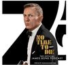 Lansarea ,,No Time To Die" va fi precedata de podcastul oficial James Bond si o noua serie de podcasturi pe toate platformele principale