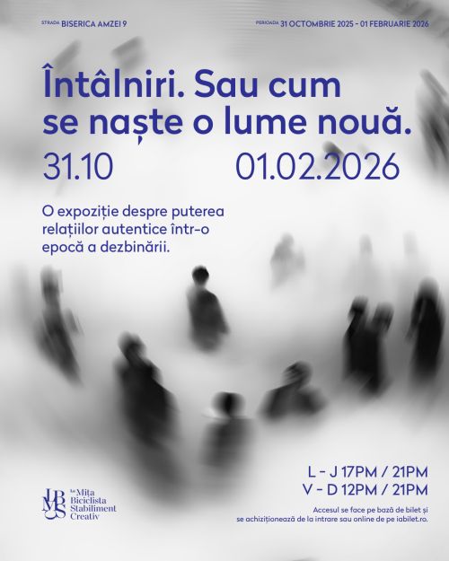 Expoziție-eveniment La Mița Biciclista – Stabiliment Creativ: „Întâlniri. Sau cum se naște o lume nouă", pentru relații autentice într-o lume divizată