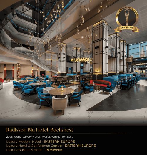 Radisson Blu Hotel, București, distins cu cele mai înalte premii la competiții internaționale și locale din industria ospitalității