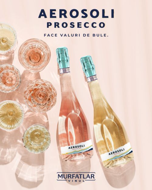 Parteneriat romano-italian pentru vin. Murfatlar Vinul lansează Aerosoli Prosecco DOC, extensia italiană a unuia dintre cele mai dinamice branduri din portofoliu