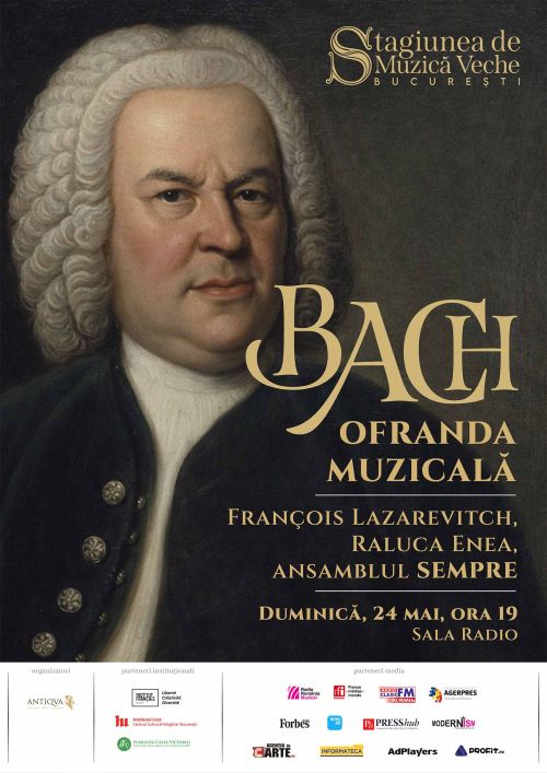 Dacă Bach nu e, nimic nu e! Capodopera OFRANDA MUZICALĂ a lui J.S. Bach, la Sala Radio din Bucuresti